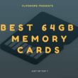 best 64gb memory cards