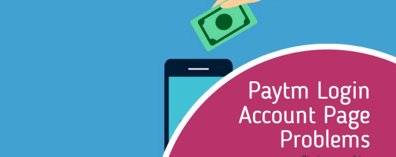 paytm login account page problems and solutions