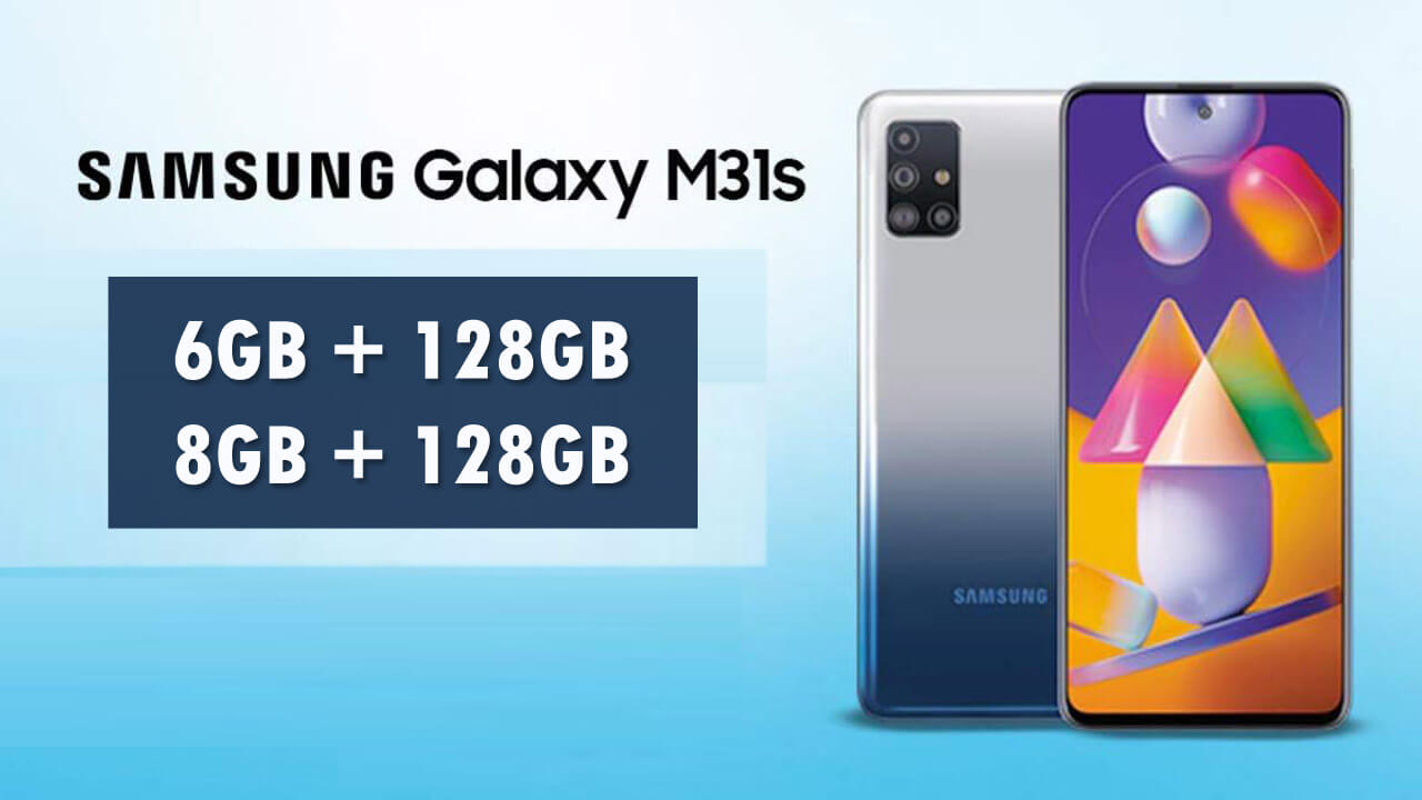 Samsung Galaxy M31s RAM & Storage