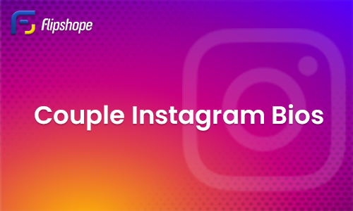 Couple Instagram Bios for Girls