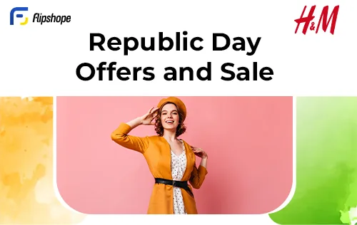 H&M Republic day sale dates and offers