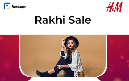 H&M Rakhi Sale Dates and Offers