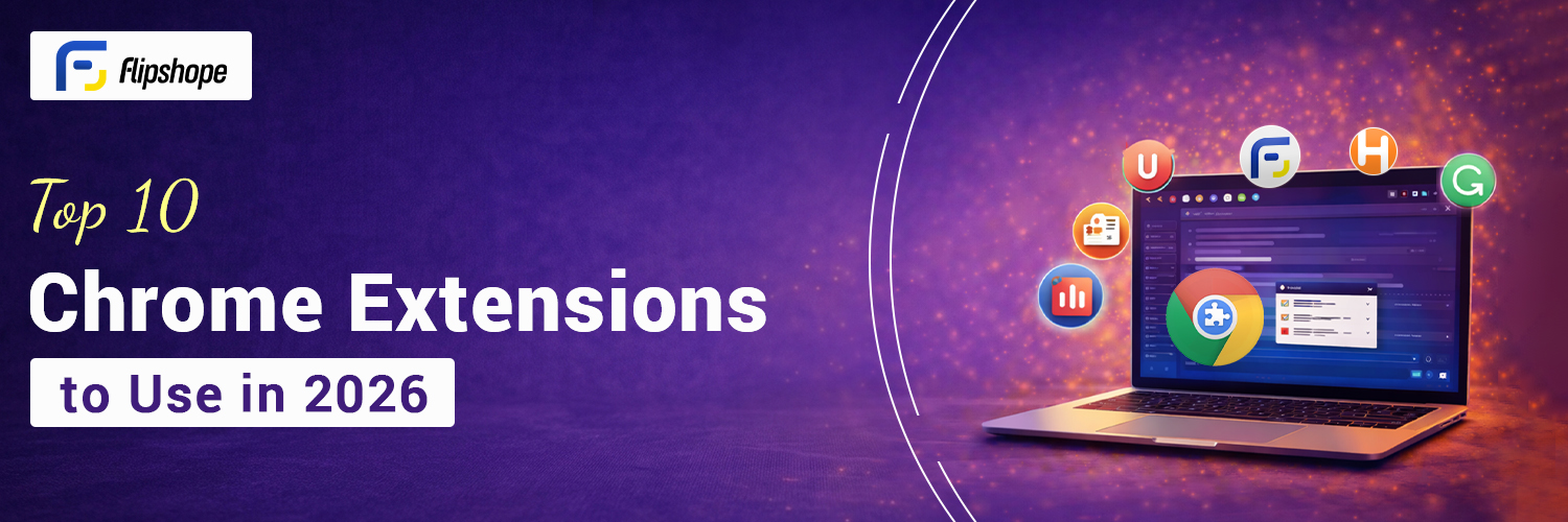 Top 10 Chrome Extensions To Use In 2026